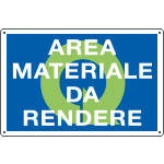 2667 - Cartello qualità AREA MATERIALI DA RENDERE