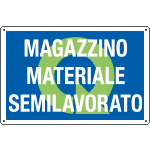 2688 - Cartello qualità MAGAZZINO MATER.SEMILAVORATO