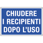 3156 - Cartello obbligo CHIUDERE I RECIPIENTI
