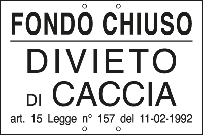 3312 - Cartello divietoCACCIA FONDO CHIUSO art.15