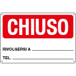 3373 - Cartello " Chiuso  rivolgersi a  "