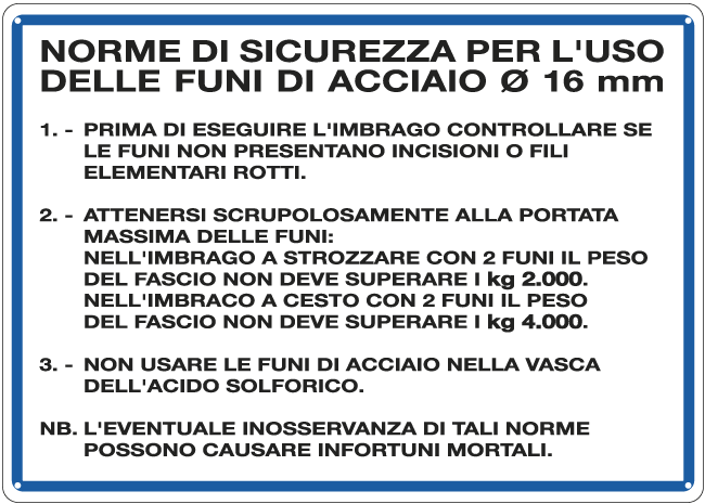 3646 - Cartello NORME USO FUNI ACCIAIO diam.16 mm.