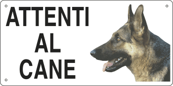 8505 - Cartello ATTENTI AL CANE (pastore tedesco)