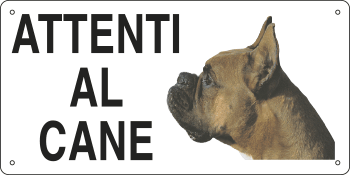 8507 - Cartello ATTENTI AL CANE (boxer)