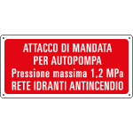 16108X - Cartello antincendio attacco di mandata autopompa