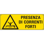 17501K - Cartello PRESENZA DI CORRENTI FORTI