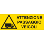 1766H - Cartello pericolo passaggio veicoli