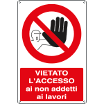 1814X - Cartello vietato l'accesso non addetti lavoro