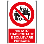 1825X - Cartello vietato trasportare e sollevare persone