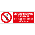 1827KS - Etichetta vietato passare sostare nel raggio autogru