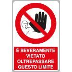1898Y - Cartello divieto vietato oltrepassare oltre questo