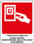 20148X - Cartello interruttore elettrico locale caldaia