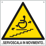 403301W - Cartello pericolo servoscala in movimento