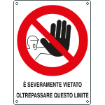 621205X - Cartello severamente viatato oltrepassare limite