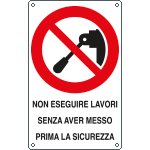 631603X - Cartello divieto non eseguire lavori senza