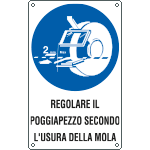637401W - Cartello obbligo regolare poggia pezzo secondo
