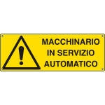 E1704K - Cartello pericolo macchinario servizio automatico EN ISO 7010