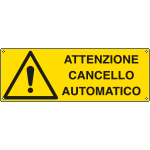 E1708KS - Etichetta adesiva attenzione cancello automatico EN ISO 7010