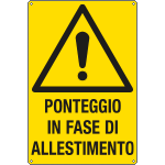 E17107X - Cartello pericolo ponteggio in fase di allestimento EN ISO 7010