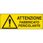 E17145K - Cartello attenzione fabbricato pericolante UNI ISO 7010