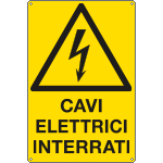 E1737X - Cartello pericolo cavi elettrici interrati EN ISO 7010
