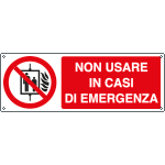 E18024KS - Etichetta adesiva divietousare in casi di emergenza EN ISO 7010