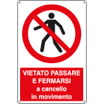 E1818X - Cartello vietato passare a cancello movimento EN ISO 7010