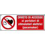 E18555K - Cartello Divieto di accesso ai portatori di stimolatori cardiaci attiv
