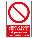 E1862X - Cartello vietato uso carrelli al personale non autorizzato EN ISO 7010