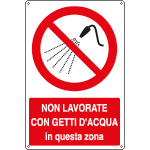 E1883X - cartello Non lavorare con getti d'acqua EN ISO 7010