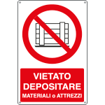 E1890X - Cartello vietato depositare materiali o attrezzi EN ISO 7010