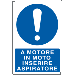 E1936X - Cartello obbligo a motore moto inserire aspiratore EN ISO 7010