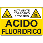 E2767 - Cartello sostanze pericolose ACIDO FLUORIDRICO EN ISO 7010