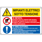 E2931 - Cartello multisimbolo IMPIANTI ELETTRICI SOTTO TENSIONE...EN ISO 7010