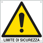E400103X - Cartello pericolo limite di sicurezza EN ISO 7010