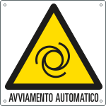 E400104X - Cartello pericolo avviamento automatico EN ISO 7010