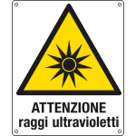 E414502W - cartello pericolo Attenzione raggi ultravioletti en iso 7010