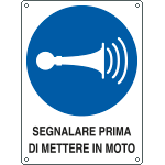 E626201Y - Cartello obbligo segnalare l'avviamento prima di ... EN ISO 7010