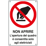 E631506K - Cartello non aprire l'apertura quadro è consentita EN ISO 7010