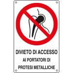 E632901KS - Etichetta adesiva divieto accesso portatori protesi EN ISO 7010