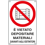 E633504K - Cartello vietato depositare materiali davanti estintori EN ISO 7010