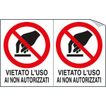 E9513A - Foglio 2 etichette adesive vietato uso nn autorizzati EN ISO 7010