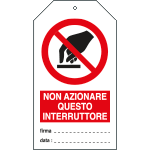 E9816 - Cartellino plastica non azionare questo interruttore...EN ISO 7010