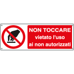 EEF1870K - cartello autoadesivo EasyFix non toccare vietato l'uso.....EN ISO 7010