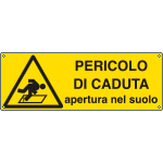 EF1768K - cartello autoadesivo EasyFix pericolo apertura nel suolo. . . .