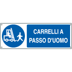 EF1910K - cartello autoadesivo EasyFix obbligo  carrelli a passo d'uomo