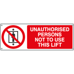 EYE1846K - sign prohibition UNAUTHORISED PERSONS NOT TO USE LIFT EN ISO 7010 P027