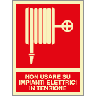 L20161XP - Cartello fotoluminescente non usare su im elettrici