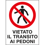 PO5019 - cartello in Polionda Vietato il transito ai pedoni