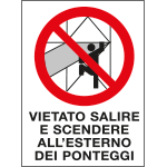 PO5021 - cartello in Polionda Vietato salire e scendere all'esterno dei ponteg.